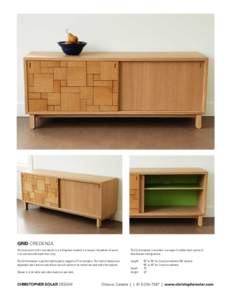 GRID CREDENZA The focal point of this low cabinet is a sliding door covered in a mosaic-like pattern of wood tiles outlined with black resin inlay. The Grid credenza is available in a range of widths and a variety of doo
