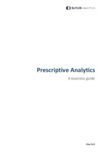 Prescriptive Analytics A business guide May 2014  Contents