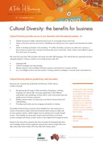 Cultural Diversity: the benefits for business Cultural Diversity provides access to new domestic and international markets. It: • •	 •