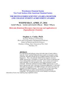 Westchester Chemical Society New York Section of the American Chemical Society THE DISTINGUISHED SCIENTIST AWARD AND DINNER AND COLLEGE STUDENT ACHIEVEMENT AWARDS  WEDNESDAY, APRIL 27, 2016