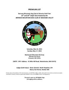 PREMIUM LIST Bernese Mountain Dog Club of America Draft Test 33rd and 34th Draft Tests Hosted by the BERNESE MOUNTAIN DOG CLUB OF NASHOBA VALLEY