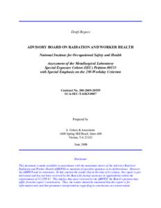 Draft Report  ADVISORY BOARD ON RADIATION AND WORKER HEALTH National Institute for Occupational Safety and Health Assessment of the Metallurgical Laboratory Special Exposure Cohort (SEC) Petition-00135
