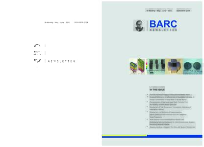 BARC NEWSLETTER  In the Forthcoming Issue 1. “Cyber-security, Personnel Tracking and Surveillance Solution” D.K. Dixit et al. 2. Friction Stir Welding of Al alloys