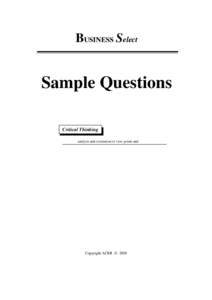 BUSINESS Select  Sample Questions Critical Thinking analysis and evaluation of view points and