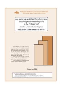 Philippine Institute for Development Studies Surian sa mga Pag-aaral Pangkaunlaran ng Pilipinas Are Maternal and Child Care Programs Reaching the Poorest Regions in the Philippines?