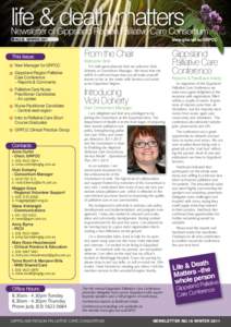 life & death matters  Newsletter of Gippsland Region Palliative Care Consortium NO.16 WINTER[removed]This Issue: