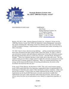 Strategic Business Systems wins the AIIM “2006 Best Practice Award” FOR IMMEDIATE RELEASE  CONTACT: