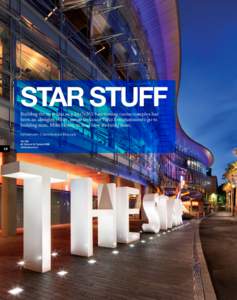 STAR STUFF Building the new Star in a 24x7x365 functioning casino complex has been an almighty effort. venue seeks out Echo Entertainment’s go-to building man, Mike Henry, to hear how it’s being done. Interview: Chri