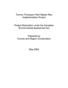 Geography of Ontario / Toronto / Ontario / Don Valley / Land reclamation / Leslie Street Spit / Toronto and Region Conservation Authority / Environmental impact assessment / Canadian Environmental Assessment Act / Environment and Climate Change Canada / Canadian Environmental Assessment Agency / Toronto waterfront