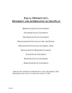 EQUAL OPPORTUNITY, DIVERSITY AND AFFIRMATIVE ACTION PLAN BRIDGEWATER STATE UNIVERSITY FITCHBURG STATE UNIVERSITY FRAMINGHAM STATE UNIVERSITY MASSACHUSETTS COLLEGE OF ART AND DESIGN