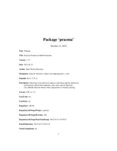 Package ‘pracma’ October 12, 2014 Type Package Title Practical Numerical Math Functions Version[removed]Date[removed]