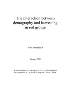 The interaction between demography and harvesting in red grouse Nils Bunnefeld
