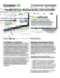 TM  Customer Spotlight Tec-Refresh Sees Business Double with ContentMX