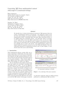 Generating TEX from mathematical content with respect to notational settings Elena Smirnova Ontario Research Centre for Computer Algebra The University of Western Ontario London, ON, N6A 5B7, Canada
