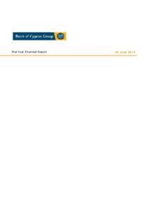 Mid-Year Financial Report  30 June 2014 BANK OF CYPRUS GROUP Mid-year Financial Report
