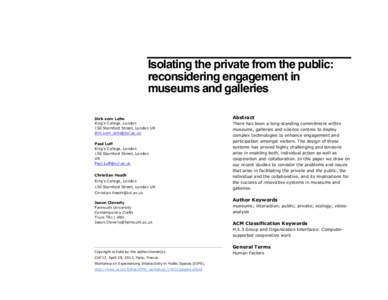 Isolating the private from the public: reconsidering engagement in museums and galleries Dirk vom Lehn King’s College, London 150 Stamford Street, London UK