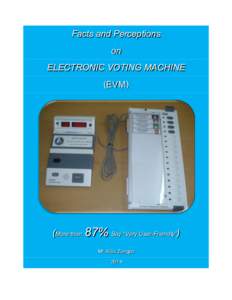 Facts and Perceptions on ELECTRONIC VOTING MACHINE (EVM)  (More than 87% Say “Very User-Friendly”)