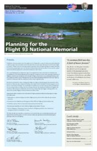 National Park Service U.S. Department of the Interior Flight 93 National Memorial Newsletter No. 5, July[removed]Planning for the