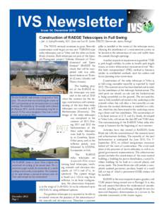 IVS Newsletter Issue 34, December 2012 Construction of RAEGE Telescopes in Full Swing  – José A. López-Fernández, IGN Spain and Luis R. Santos, DRCTC Governo dos Açores, Portugal