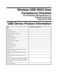 Wireless USB WHCI Host Compliance Checklist For the Wireless USB Specification 1.0 Checklist Version 0.70 December 20, 2006