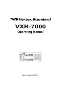 VXR-7000 Operating Manual Vertex Standard LMR, Inc.  English