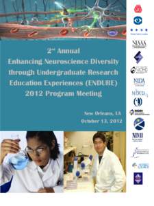 2nd Annual Enhancing Neuroscience Diversity through Undergraduate Research Education Experiences (ENDUREProgram Meeting New Orleans, LA