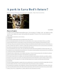 A park in Lava Bed’s future? Monument’s diversity should merit upgrade, help local economy Lee Juillerat  Places to Explore