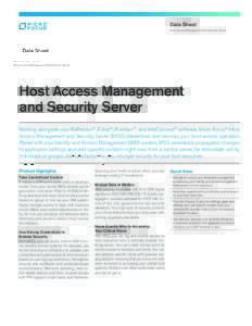 Data Sheet Host Access Management and Security Server Host Access Management and Security Server Working alongside your Reflection®, Extra!®, Rumba+®, and InfoConnect® software, Micro Focus® Host