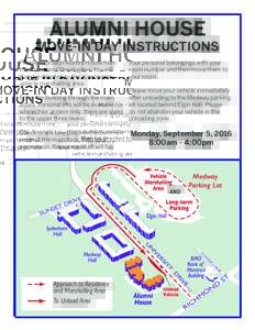ALUMNI HOUSE  MOVE-IN DAY INSTRUCTIONS Please approach Alumni House from the Richmond Street gates. You will then be directed to the appropriate