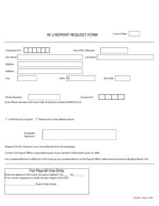 W-2 REPRINT REQUEST FORM  Employee ID # Current Date