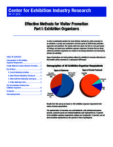Center for Exhibition Industry Research MC 41 ($24) Effective Methods for Visitor Promotion Part I: Exhibition Organizers In order to statistically validate the most effective methods for visitor promotion to