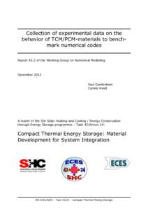 Collection of experimental data on the behavior of TCM/PCM-materials to benchmark numerical codes Report A3.2 of the Working Group on Numerical Modelling December 2012 Paul Gantenbein