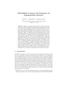 Defeasibility in Answer Set Programs via Argumentation Theories? Hui Wan1 1  Michael Kifer1