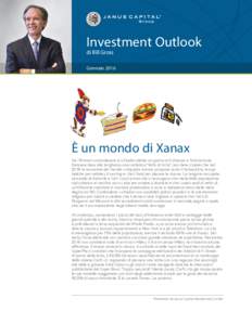 Investment Outlook di Bill Gross Gennaio 2016  È un mondo di Xanax