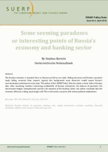 SUERF Policy Note Issue No 5, April 2016 Some seeming paradoxes or interesting points of Russia’s economy and banking sector