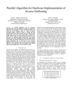 Parallel Algorithm for Hardware Implementation of Inverse Halftoning Umair F. Siddiqi, Sadiq M. Sait Aamir A. Farooqui