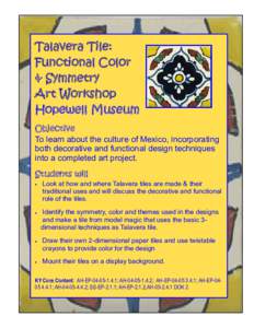 Talavera Tile: Functional Color & Symmetry Art Workshop Hopewell Museum Objective