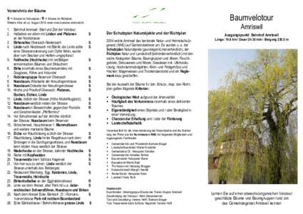 Verzeichnis der Bäume  Baumvelotour S  Bäume im Schutzplan / R  Bäume im Richtplan Weitere Infos ab ca. August 2014 unter www.baeume-amriswil.ch