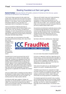 Commercial Crime International  Fraud Beating fraudsters at their own game Stephané Bonifassi, Executive Director of FraudNet, a division of Commercial Crime Services, speaks
