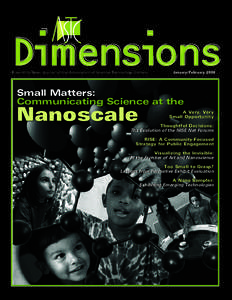 Bimonthly News Journal of the Association of Science-Technology Centers  January/February 2008 Small Matters: Communicating Science at the