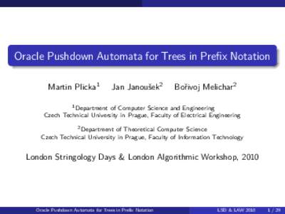 Oracle Pushdown Automata for Trees in Prefix Notation