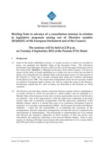 Briefing Note in advance of a consultation seminar in relation to legislative proposals arising out of Directive number[removed]EU of the European Parliament and of the Council. The seminar will be held at 2.30 p.m. on T