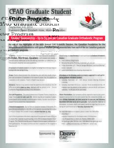 CFAO Graduate Student Poster Program September 4-6, 2014 Fairmont Queen Elizabeth Hotel, Montreal, Quebec