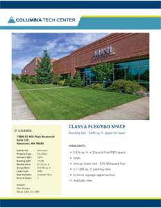CLASS A FLEX/R&D SPACE AT A GLANCE: Building,896 sq. ft. space for leaseSE Mill Plain Boulevard