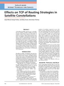 SATELLITE-BASED INTERNET TECHNOLOGY AND SERVICES Effects on TCP of Routing Strategies in Satellite Constellations Lloyd Wood, George Pavlou, and Barry Evans, University of Surrey