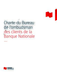Charte du Bureau de l’ombudsman des clients de la Banque Nationale —