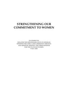 STRENGTHENING OUR COMMITMENT TO WOMEN STATEMENT BY SENATOR THE HONOURABLE JOCELYN NEWMAN MINISTER FOR FAMILY AND COMMUNITY SERVICES
