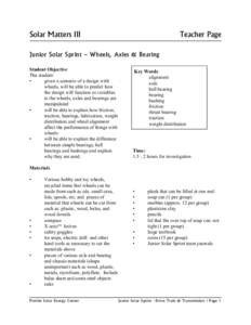 Solar Matters III  Teacher Page Junior Solar Sprint – Wheels, Axles & Bearing Student Objective