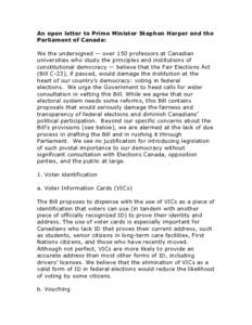 An open letter to Prime Minister Stephen Harper and the Parliament of Canada:	
   	
   We the undersigned — over 150 professors at Canadian universities who study the principles and institutions of constitutional dem