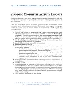I NSTITUTE FOR I NTERNATIONAL LAW & H UMAN R IGHTS  STANDING COMMITTEE ACTIVITY REPORTS Knowing the activities of the Council of Representatives standing committees can make the Council more transparent to the general pu